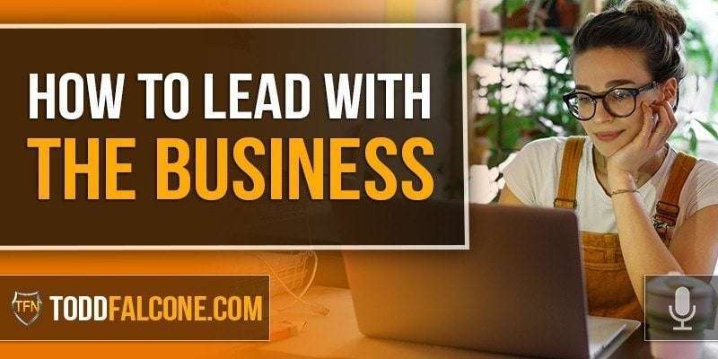 How To Lead With The Business