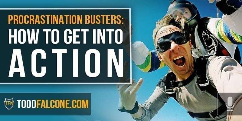 Procrastination Busters - How To Get Into Action