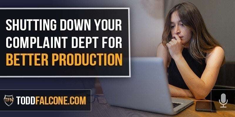 Shutting Down Your Complaint Dept For Better Production