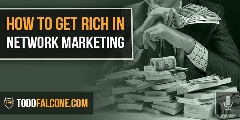 How To Get Rich In Network Marketing