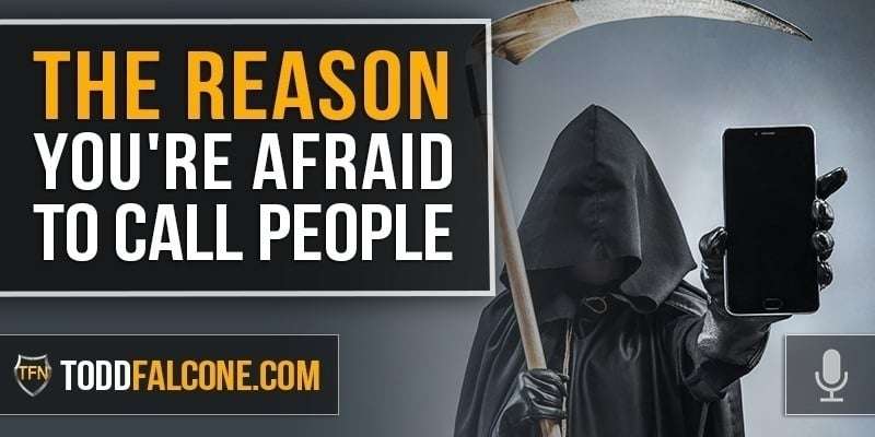 The Reason You're Afraid To Call People