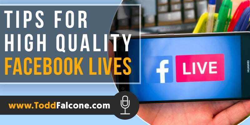 Tips for High Quality Facebook Lives