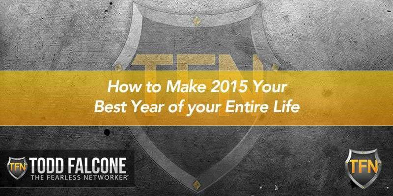 How to Make 2015 Your Best Year of your Entire Life