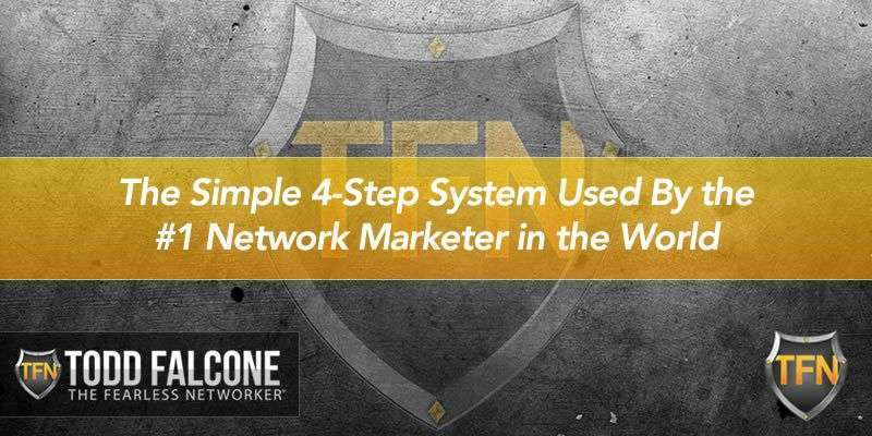 The Simple 4-Step System Used By the #1 Network Marketer in the World