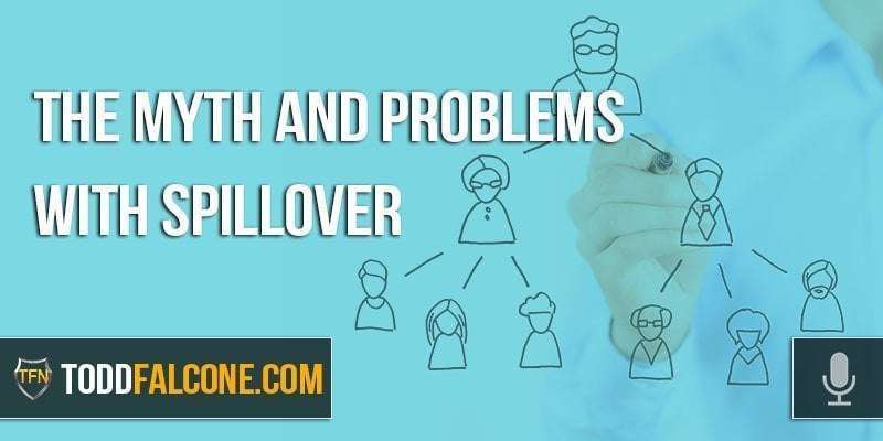 The Myth and Problems with Spillover