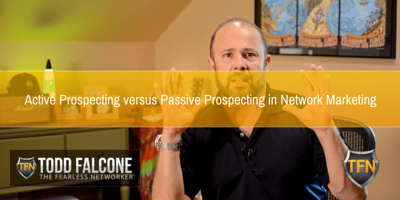 Active-Prospecting-versus-Passive-Prospecting-in-Network-Marketing
