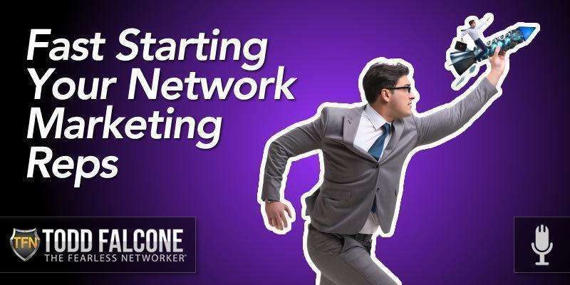 Fast-Starting-Your-Network-Marketing-Reps