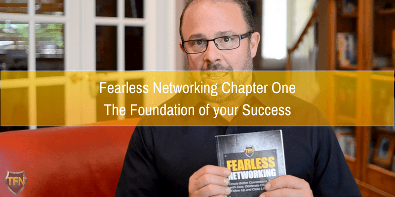 Fearless-Networking-Chapter-OneThe-Foundation-of-your-Success