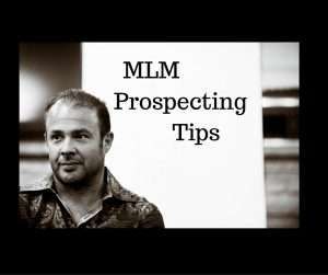 mlm prospecting tips