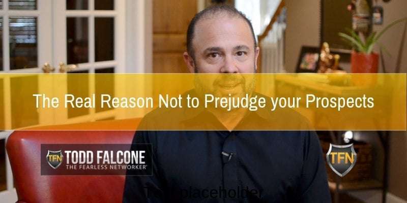 Real-Reason-Not-to-Prejudge-your-Prospects