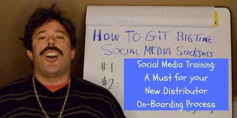 Social-Media-Training-A-Must-for-your-New-Distributor-On-Boarding-Process