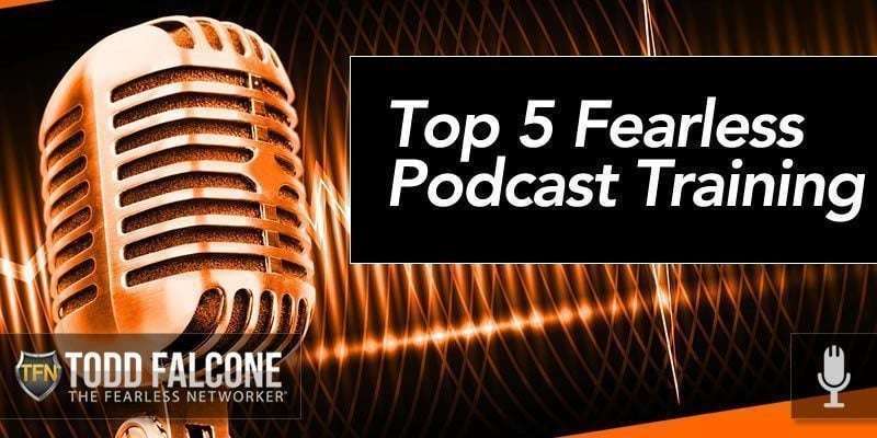 Top 5 Fearless Podcast Training