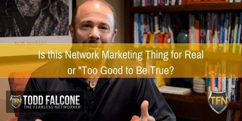 network-marketing-too-good-to-be-true