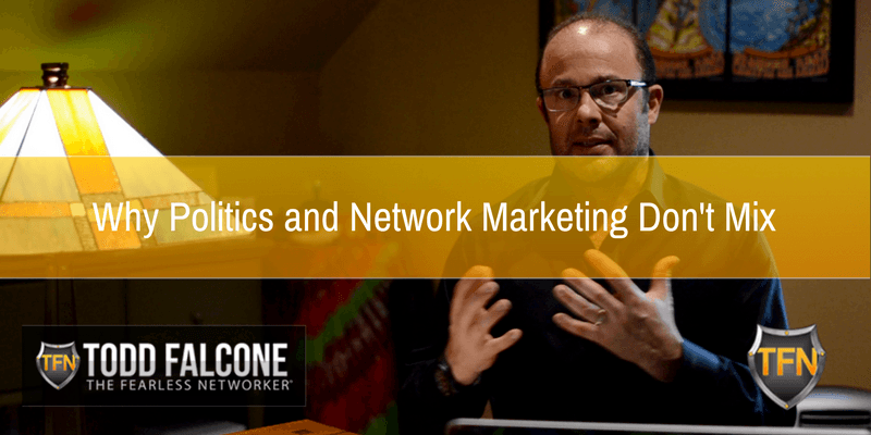 Why Politics and Network Marketing Don't Mix