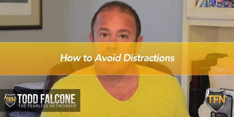 How to Avoid Distractions