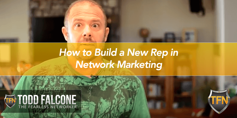 How to Build a New Rep in Network Marketing