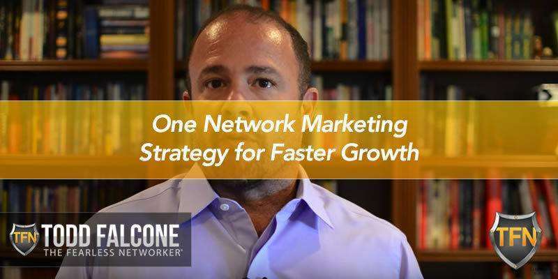 One Network Marketing Strategy for Faster Growth