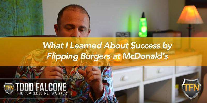 What I Learned About Success by Flipping Burgers at McDonald’s