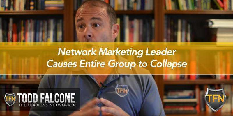 Network Marketing Leader Causes Entire Group to Collapse