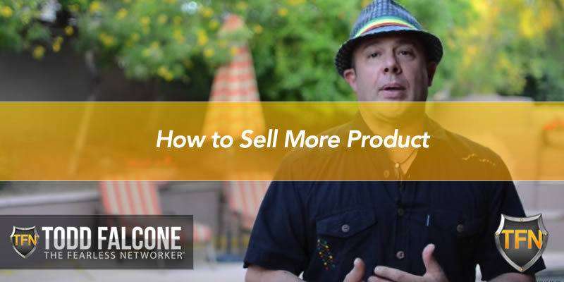 How to Sell More Product