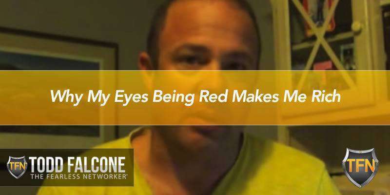 Why My Eyes Being Red Makes Me Rich