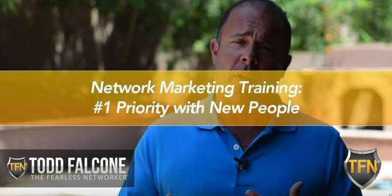 Network Marketing Training: #1 Priority with New People