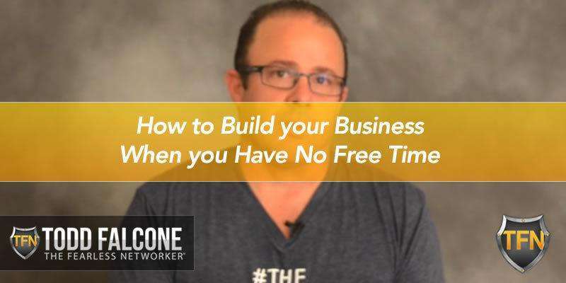 How to Build your Business When you Have No Free Time