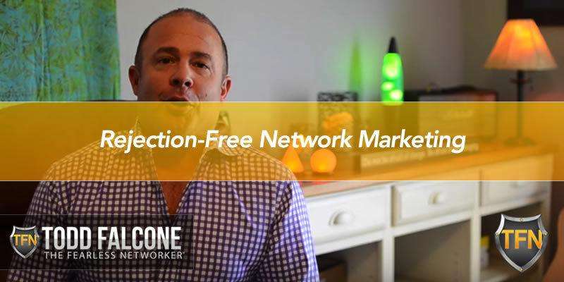 Rejection-Free Network Marketing