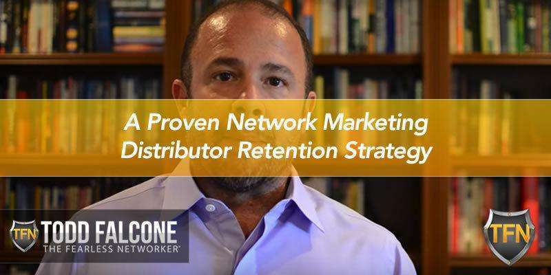 A Proven Network Marketing Distributor Retention Strategy