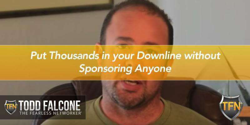 Put Thousands in your Downline without Sponsoring Anyone