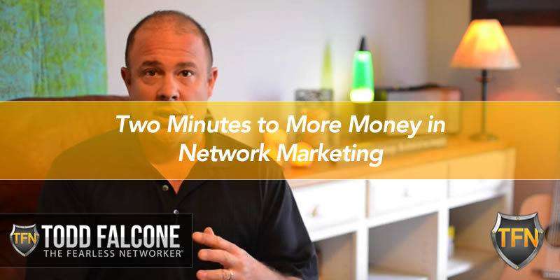 Two Minutes to More Money in Network Marketing