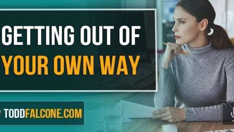 Getting Out of Your Own Way