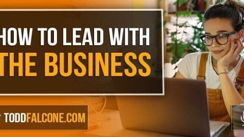 How To Lead With The Business