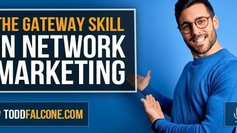 The Gateway Skill in Network Marketing