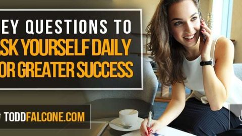 Key Questions To Ask Yourself Daily For Greater Success