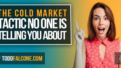 The Cold Market Tactic No One Is Telling You About
