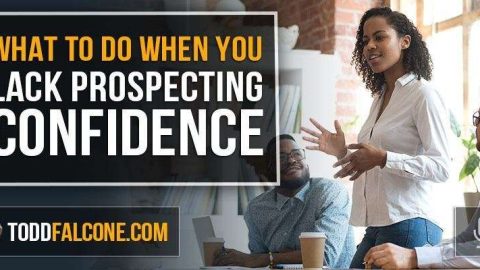 What To Do When You Lack Prospecting Confidence