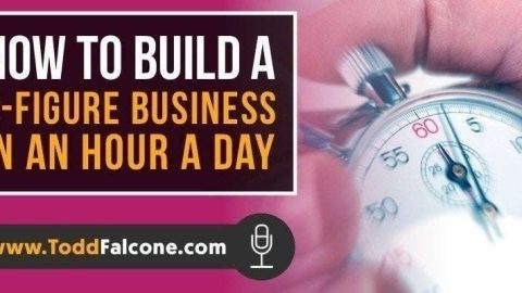 How To Build A 6-Figure Business In An Hour A Day