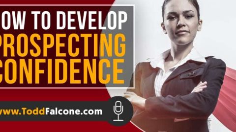 How To Develop Prospecting Confidence