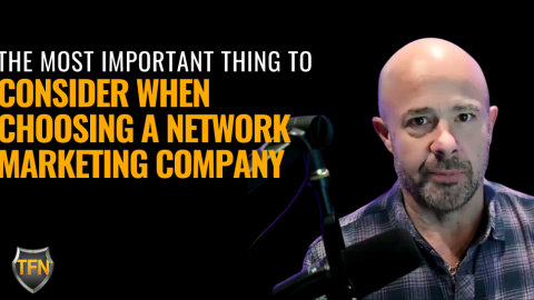 What to consider when choosing a Network Marketing Company