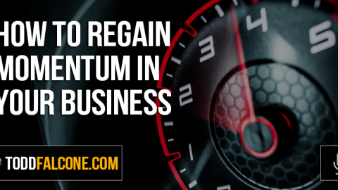 How to Regain Momentum in Your Business