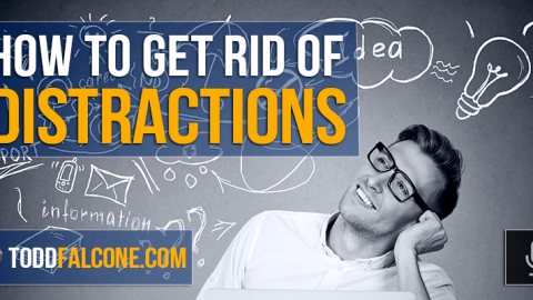 How to Get Rid of Distractions