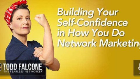 Building-Your-Self-Confidence-in-How-You-Do-Network-Marketing.jpg