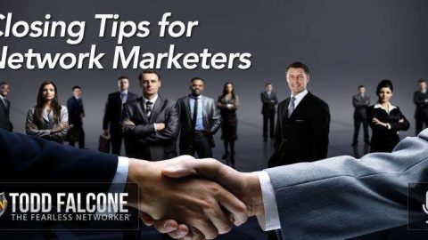 Closing Tips for Network Marketers
