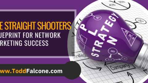 E259-The Straight Shooters Blueprint for Network Marketing