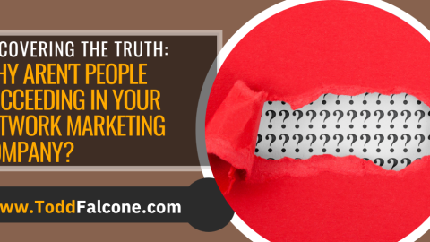 E281-Uncovering the Truth Why Arent People Succeeding in Your Network Marketing Company