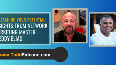 E282 - Unleashing Your Potential Insights from Network Marketing Master Freddy Elias