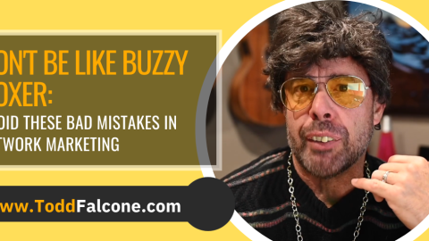 E297 - Don't Be Like Buzzy Boxer Avoid these Bad Mistakes in Network Marketing