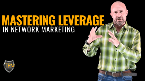 Mastering Leverage in Network Marketing