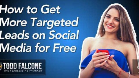 How to Get More Targeted Leads on Social Media for Free